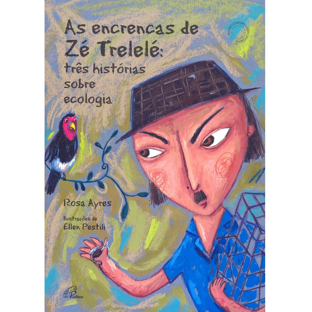 Encrencas De Ze Trelele Tres Historias Sobre Ecologia 80g Editora Paulinas