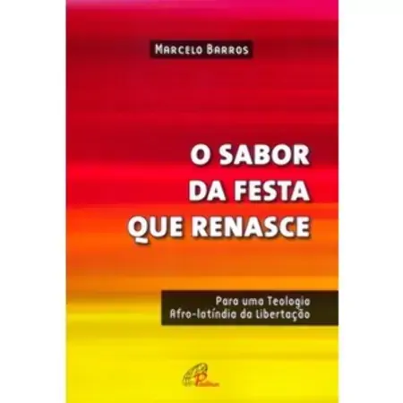 Sabor Da Festa Que Renasce O