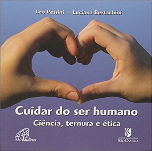 Cuidar Do Ser Humano 222g Editora Paulinas