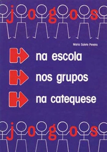 Jogos Na Escola, Nos Grupos, Na Catequese Editora Paulinas