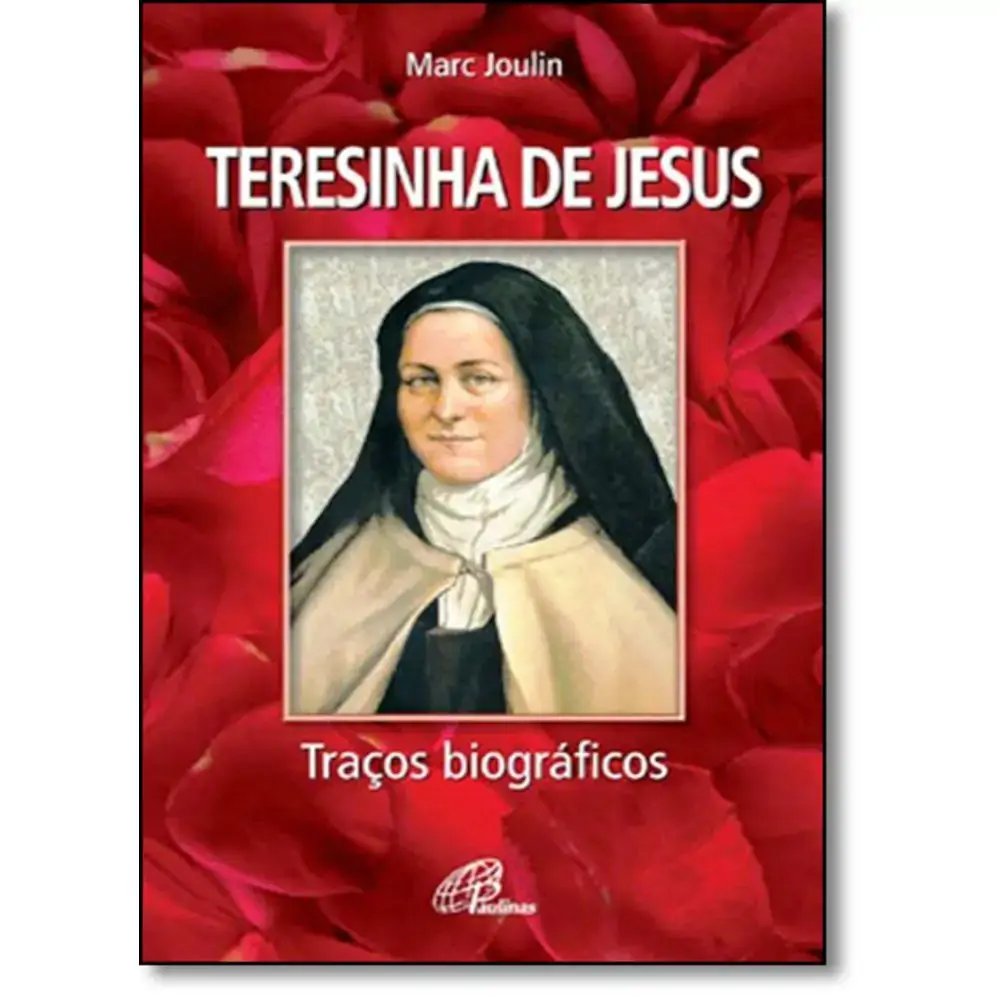 Teresinha De Jesus: Tracos Biograficos