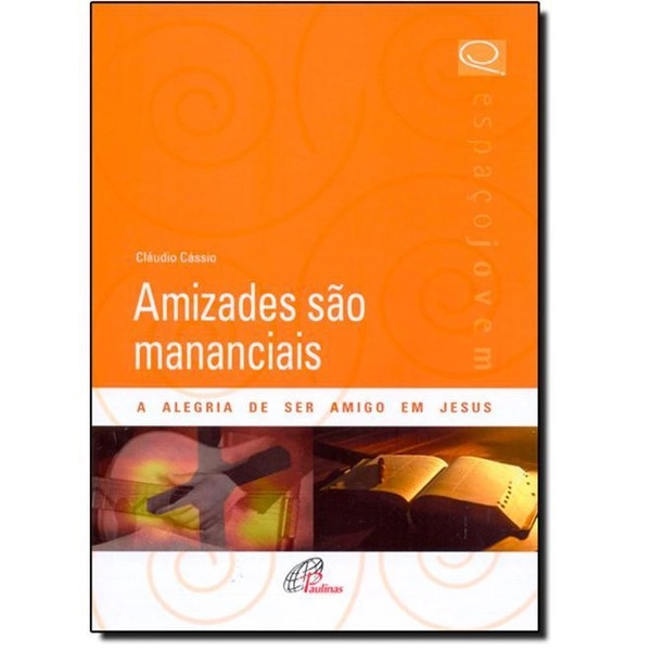 Amizades Sao Mananciais 140g Editora Paulinas