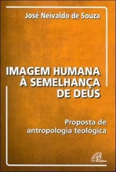 Imagem Humana A Semelhanca De Deus 210g Editora Paulinas