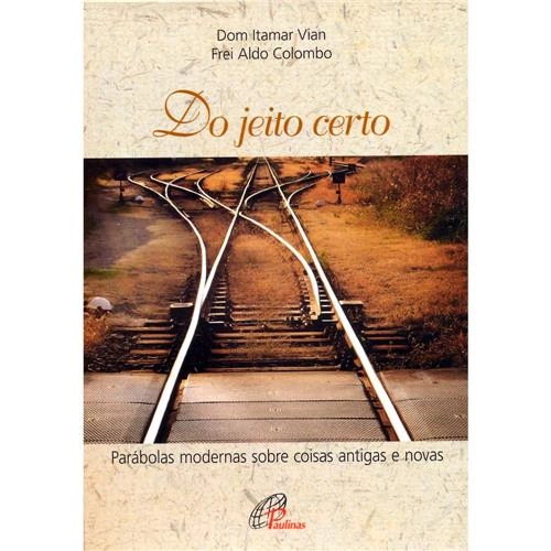 Do Jeito Certo 100g Editora Paulinas
