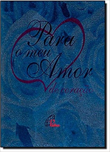 Para O Meu Amor 70g Editora Paulinas