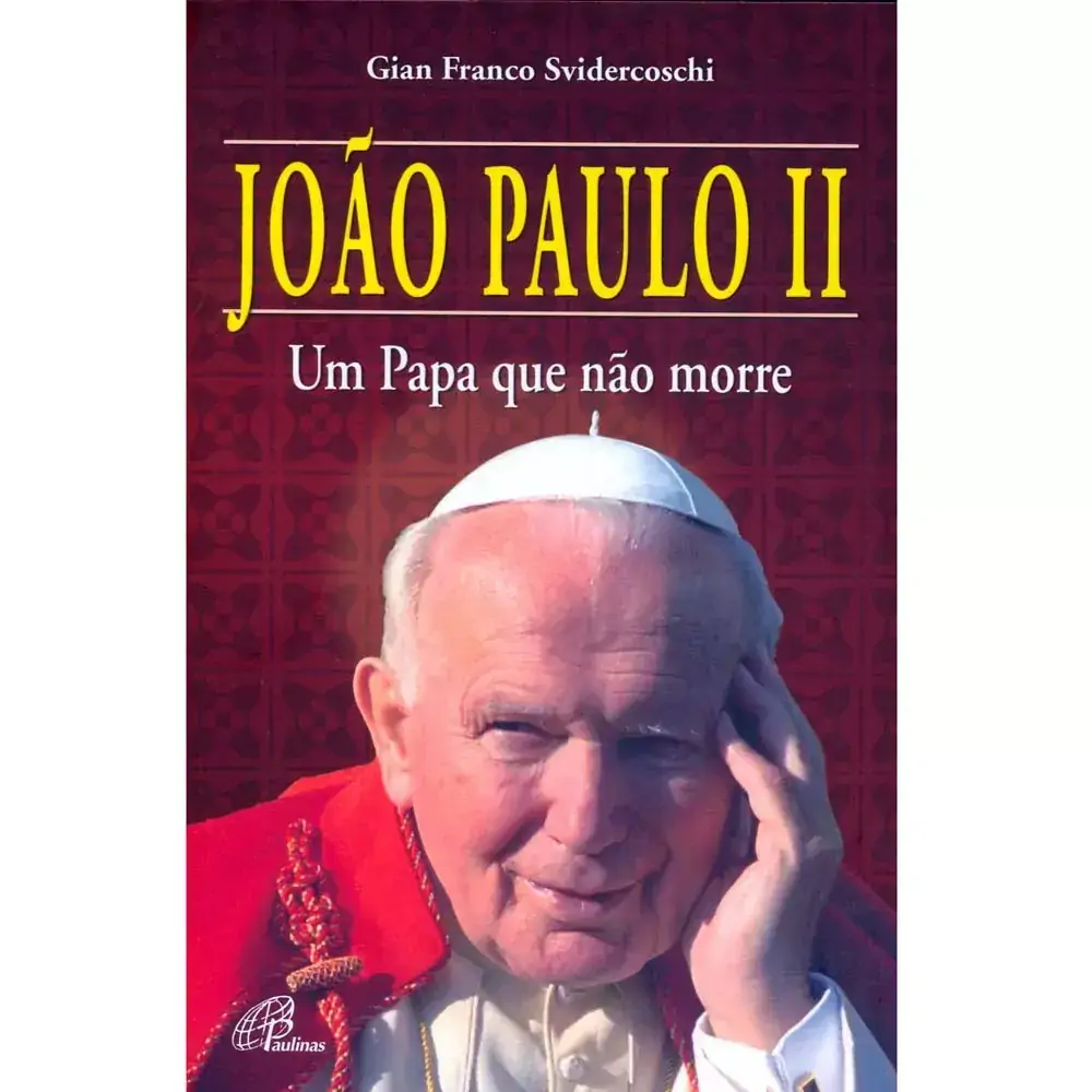 Joao Paulo Ii Um Papa Que Nao Morre 200g Editora Paulinas