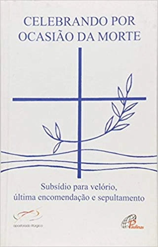 Celebrando Por Ocasiao Da Morte 200g Editora Paulinas