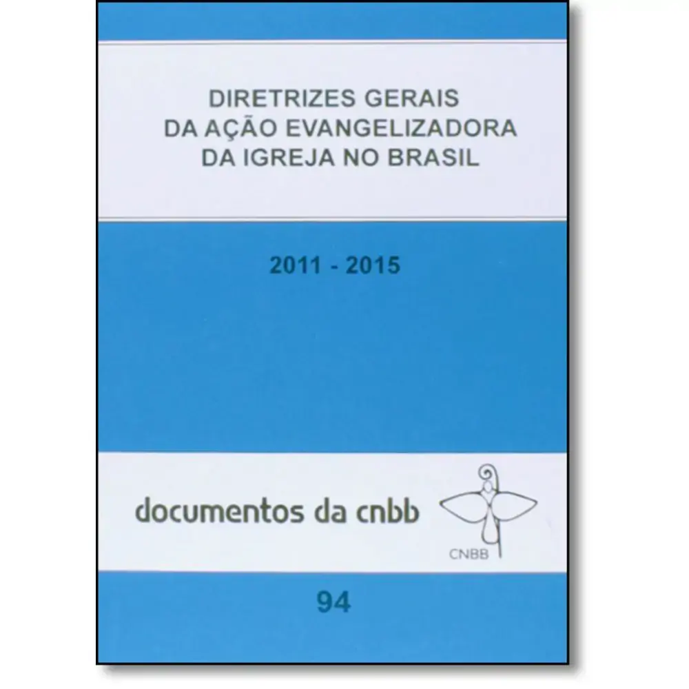 Diretrizes Gerais Da Acao Evangelizadora Da Igreja No Brasil 94