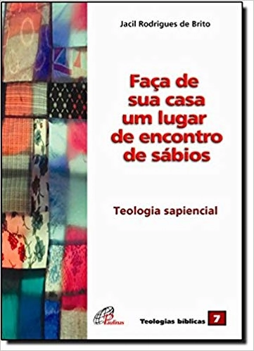 Faca De Sua Casa Um Lugar De Encontros De Sabios 159g Editora Paulinas