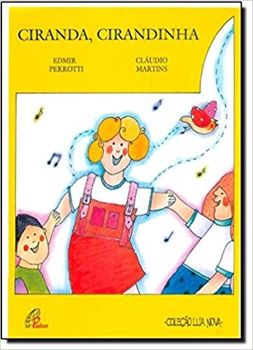 Ciranda, Cirandinha 59g Editora Paulinas