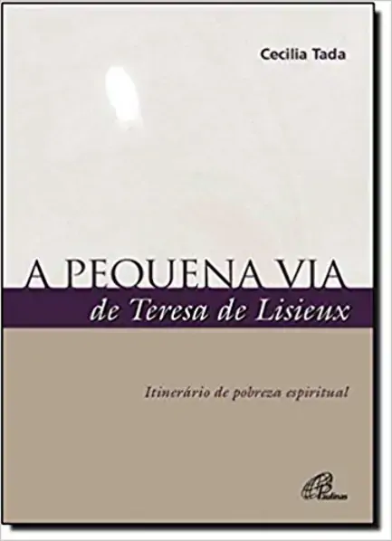 Pequena Via De Teresa De Lisieux 82g Editora Paulinas