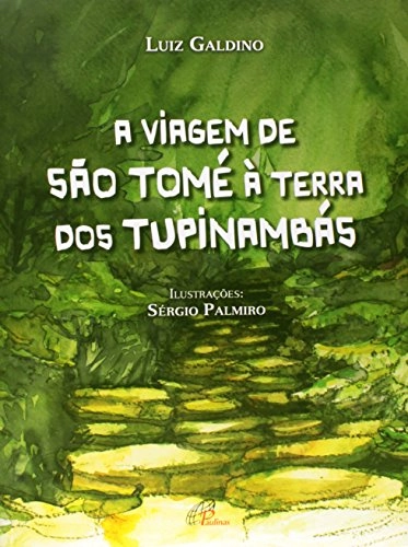 Viagem De Sao Tome A Terra Dos Tupinambas, As Em Portuguese Do Brasil