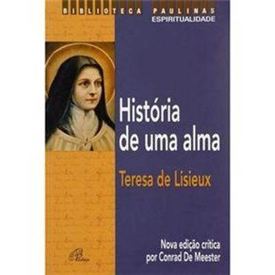 Historia De Uma Alma Teresa De Lisieux 640g Editora Paulinas
