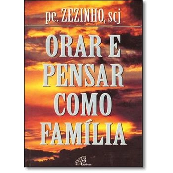 Orar E Pensar Como Familia 220g Editora Paulinas