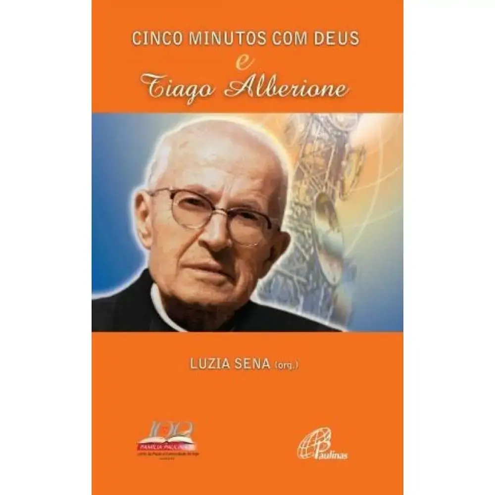 Cinco Minutos Com Deus E Tiago Alberione