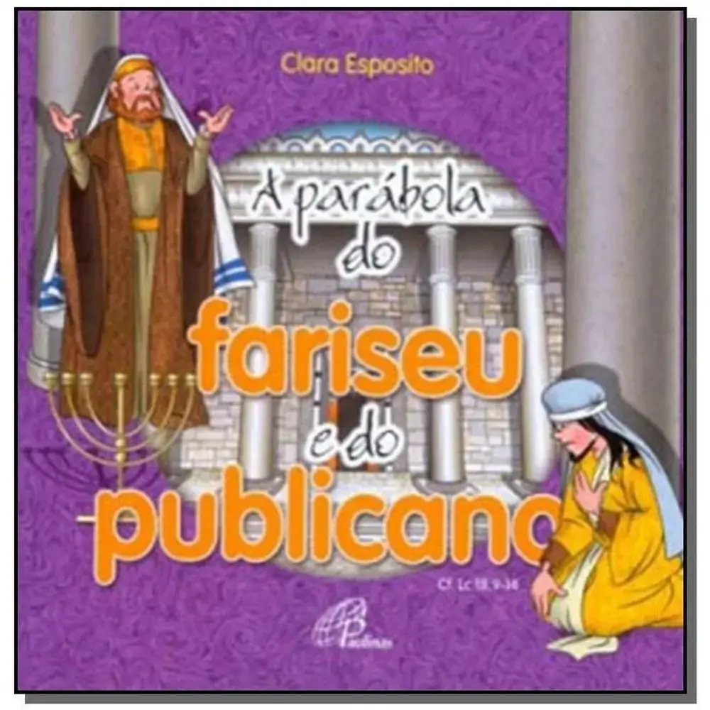 Parabola Do Fariseu E Do Publicano A