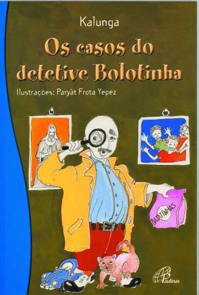 Casos Do Detetive Bolotinha Editora Paulinas