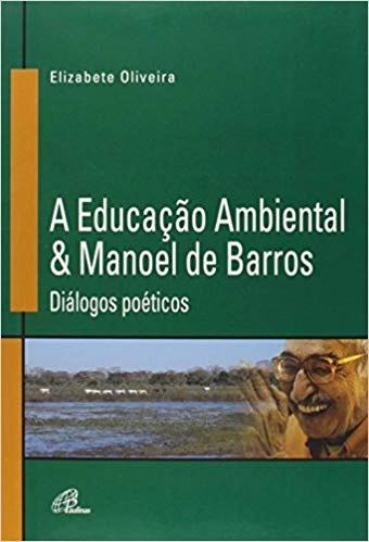 Educacao Ambiental E Manoel De Barros 299g Editora Paulinas