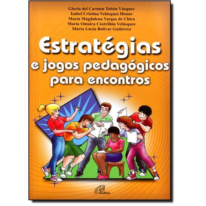 Estrategias E Jogos Pedagogicos Para Encontros 220g Editora Paulinas