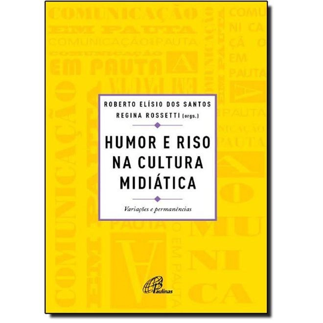 Humor E Riso Na Cultura Midiatica 340g Editora Paulinas