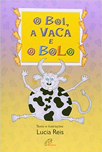 Boi. A Vaca E O Bolo 40g Editora Paulinas