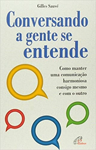 Conversando A Gente Se Entende 222g Editora Paulinas
