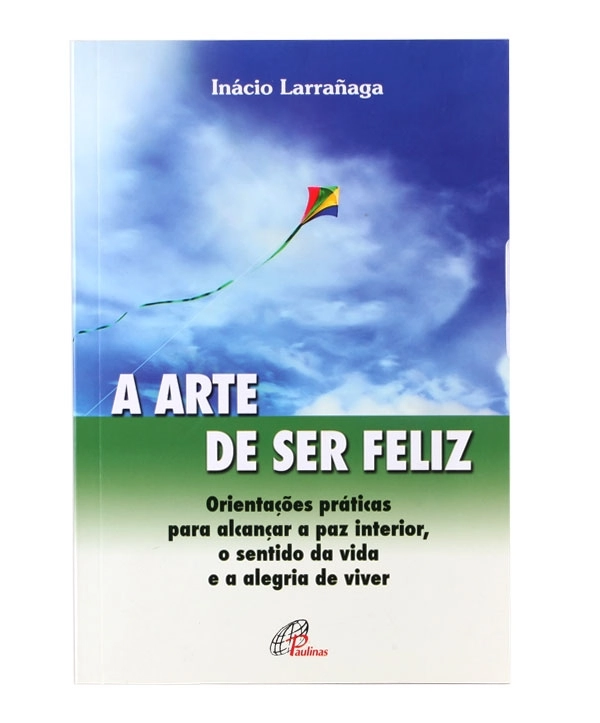 Arte De Ser Feliz 159g Editora Paulinas