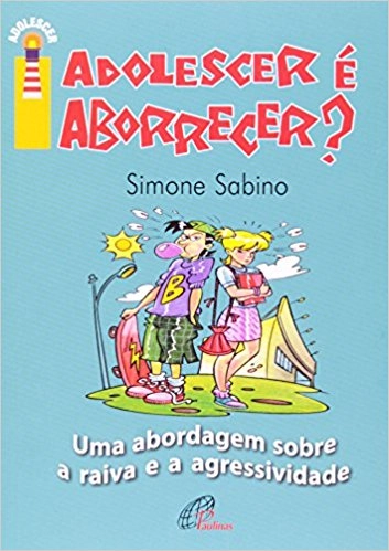 Adolescer E Aborrecer? 81g Editora Paulinas