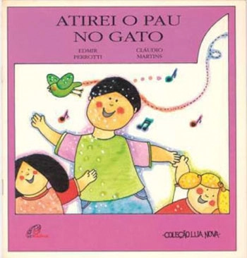 Atirei O Pau No Gato 400g Editora Paulinas