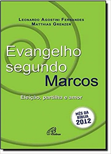 Evangelho Segundo Marcos 222g Editora Paulinas