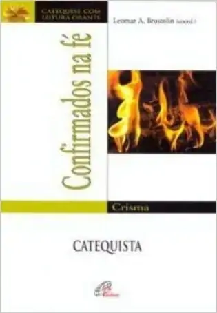 Confirmados Na Fé Crisma Catequista 410g Editora Paulinas
