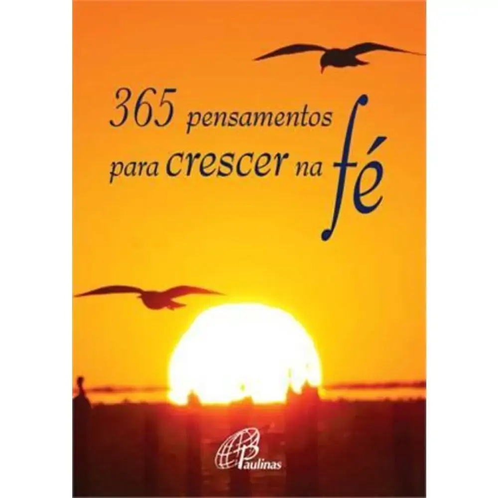 365 Pensamentos Para Crescer Na Fe