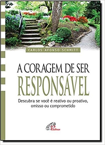 Coragem De Ser Responsavel 81g Editora Paulinas