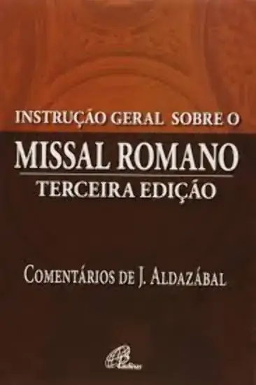 Instrucao Geral Sobre O Missal Romano 340g Editora Paulinas