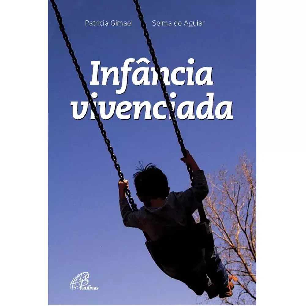 Infancia Vivenciada 440g Editora Paulinas