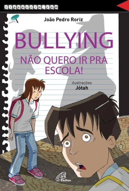 Bullying, Nao Quero Ir Pra Escola 80g Editora Paulinas