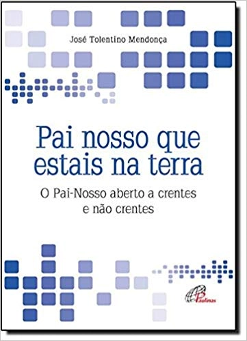 Pai Nosso Que Estais Na Terra 159g Editora Paulinas