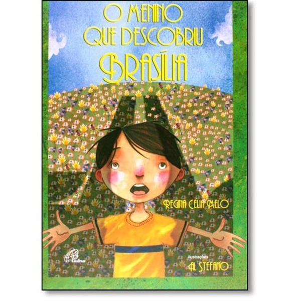 Menino Que Descobriu Brasilia 100g Editora Paulinas