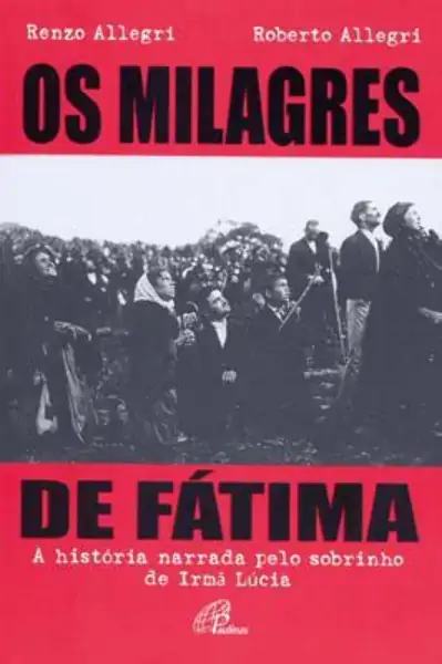 Milagres De Fatima 300g Editora Paulinas
