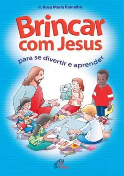 Brincar Com Jesus Para Se Divertir E Aprender 70g Editora Paulinas