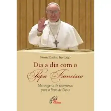 Dia A Dia Com O Papa Francisco 68g Editora Paulinas