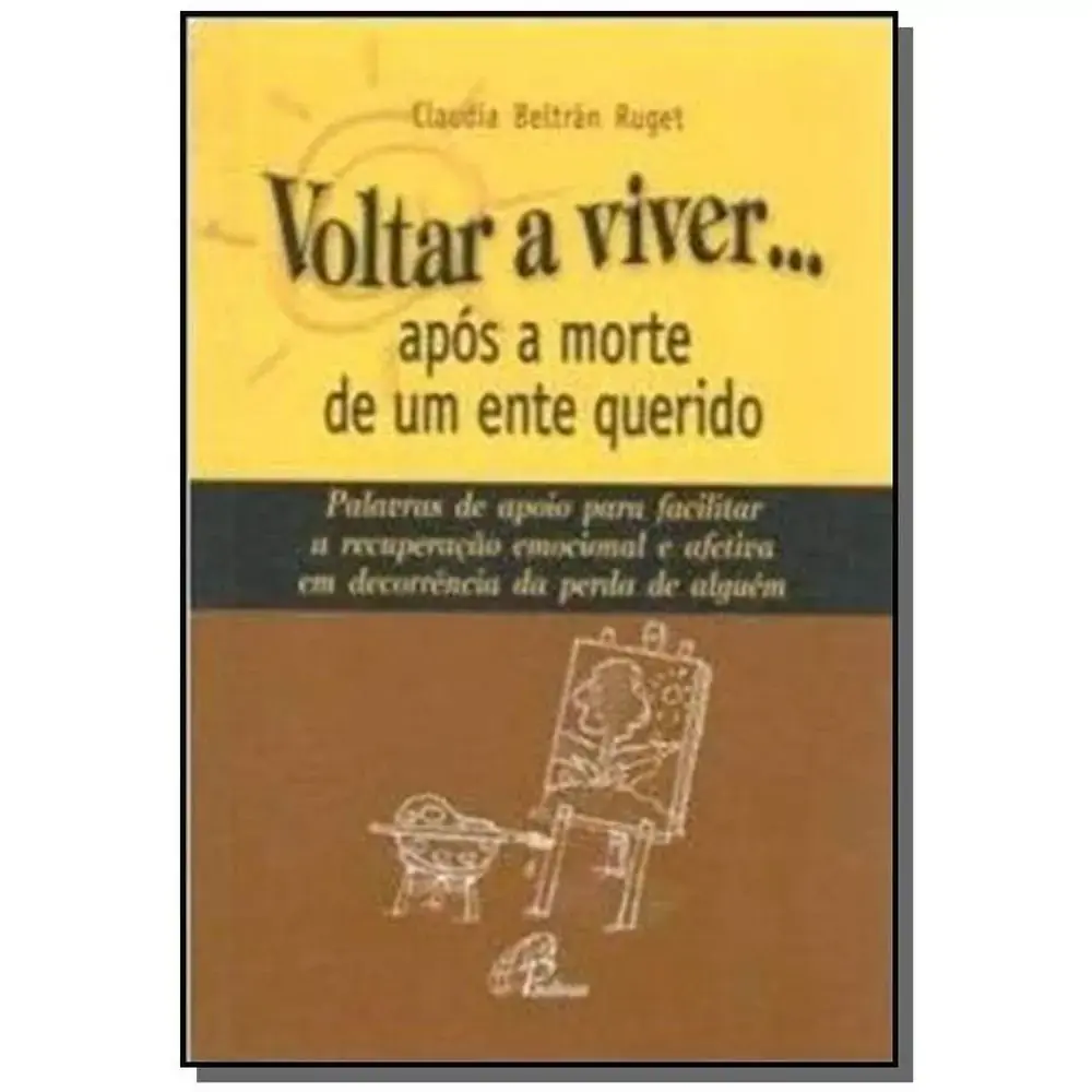 Voltar A Viver Apos A Morte De Um Ente Querido