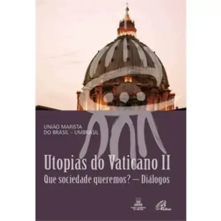 Utopias Do Vaticano Ii