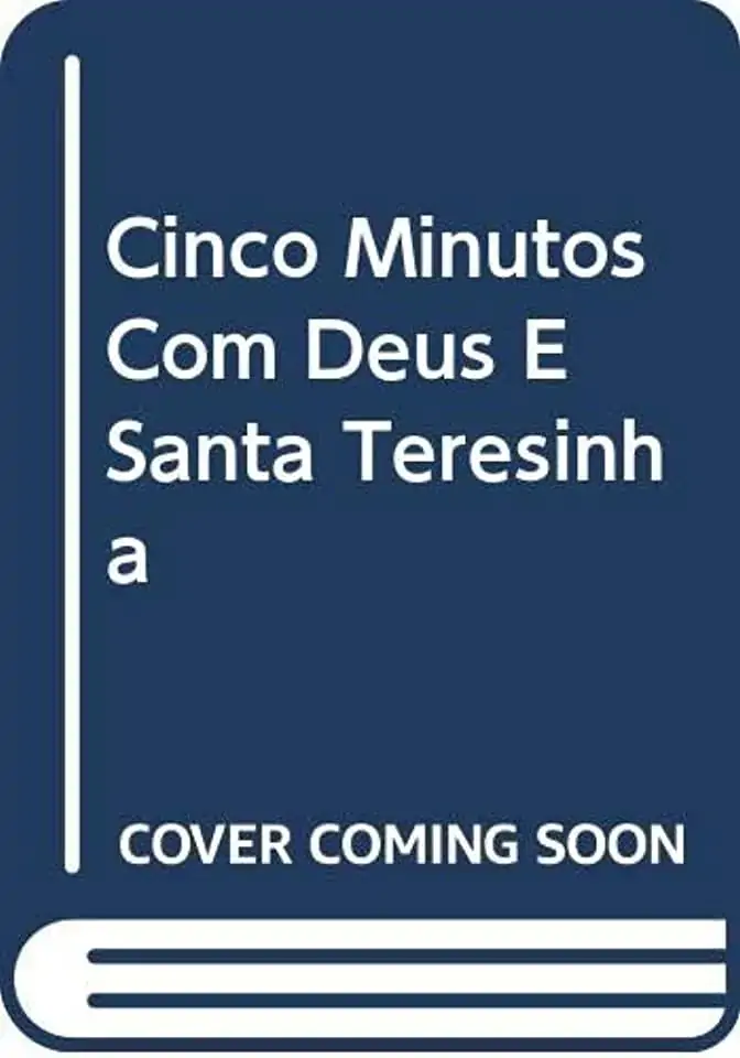 Cinco Minutos Com Deus E Santa Teresinha Editora Paulinas