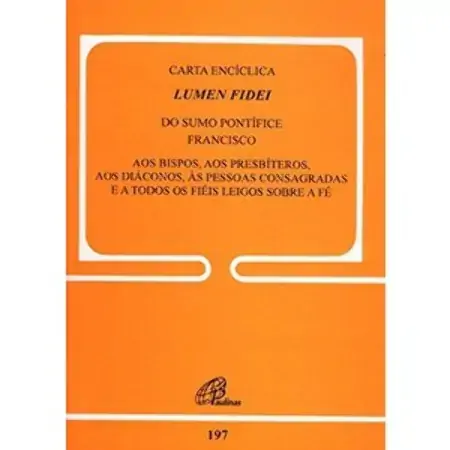 Carta Enciclica Lumen Fidei Do Sumo Pontifice Francisco 80g Editora Paulinas