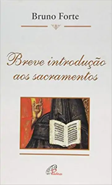 Breve Introducao Aos Sacramentos 118g Editora Paulinas