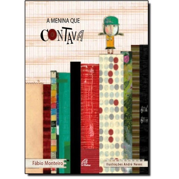 Menina Que Contava 181g Editora Paulinas