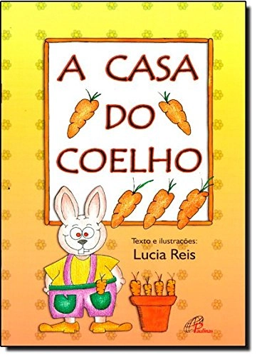 A Casa Do Coelho 59g Editora Paulinas