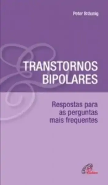 Transtornos Bipolares 150g Editora Paulinas