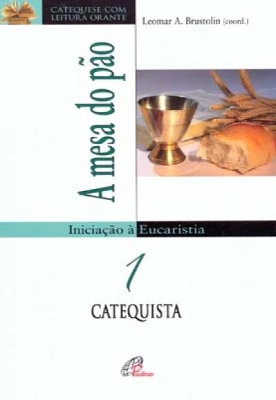 Mesa Do Pao Iniciacao A Eucaristia 2 400g Editora Paulinas